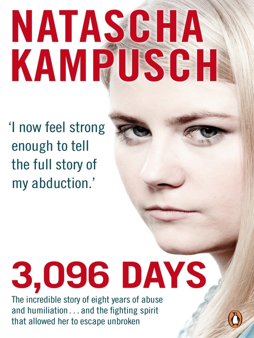 Title details for 3,096 Days by Natascha Kampusch - Available